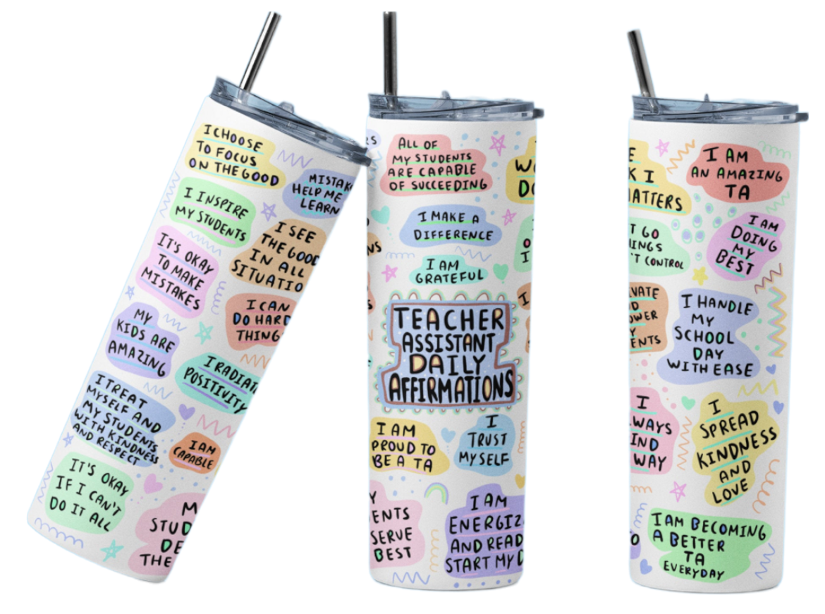 Teacher Assistant Daily Affirmations 20 oz Tumbler