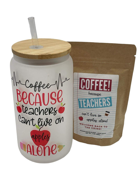 Coffee Because Teachers Can’t Live on Apples Alone 16 oz Glass Tumbler